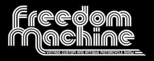 Freedom Machine Motorcycle Show